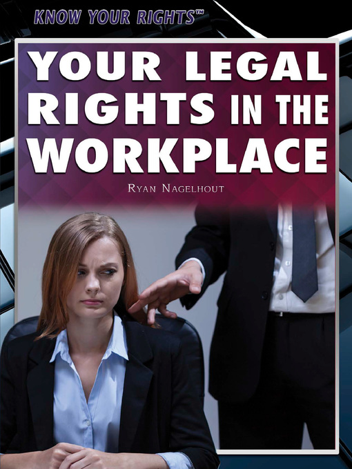 Title details for Your Legal Rights in the Workplace by Ryan Nagelhout - Available